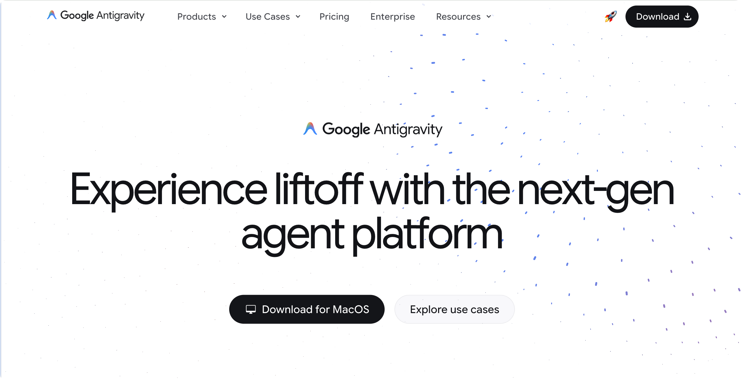 Google Antigravity 官方网站首页，展示下一代 Agent 平台定位以及 macOS 下载和用例探索入口。
